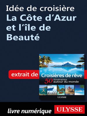 cover image of Idée de croisière--La Côte d'Azur et l'île de Beauté